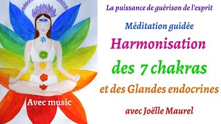 Harmonizing the 7 chakras with music, Guided meditation with Joëlle Maurel