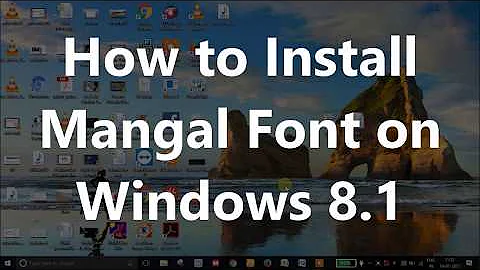 How to Install Mangal Font in Windows 8.1 | मंगल फॉण्ट कैसे इनस्टॉल करते है