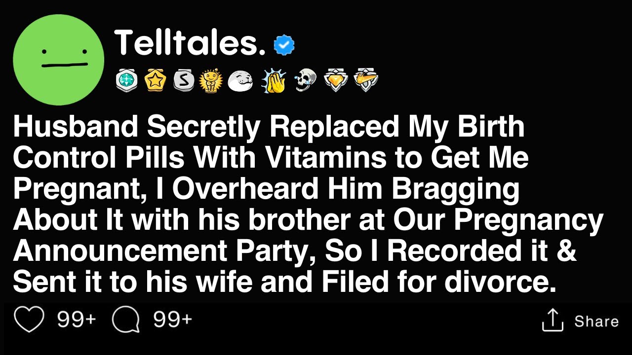 Husband Secretly Replaced My Birth Control Pills With Vitamins to Get Me Pregnant, I Overheard...
