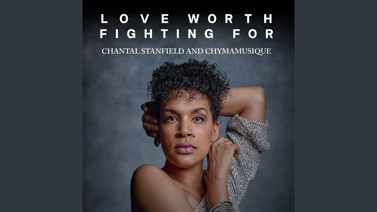 MP3: Chantal Stanfield, Chymamusique - Love Worth Fighting For (Extended Mix)