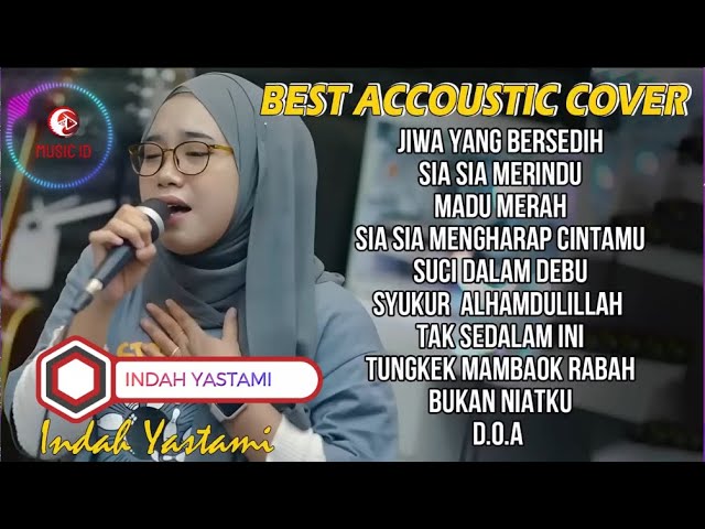 INDAH YASTAMI  - TUNGKEK MAMBAOK RABAH | FULL ALBUM TERBARU 2023 class=