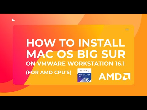 Install macOS Big Sur in VMware Workstation 16 for AMD CPU'S
