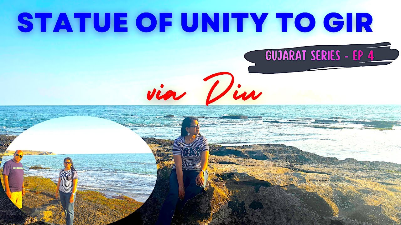Statue of Unity to Gir via Diu|Ultimate Gujarat Loop| Hyderabad to Gujarat|RoadTrip 2025 |EP 4