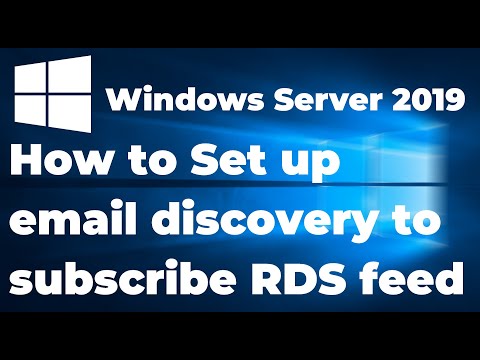 48. Set up email discovery to subscribe RDS feed | RDS in Windows Server 2019