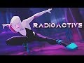Spider-Gwen ][ Radioactive