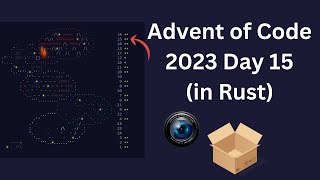 AOC2023 Day 15 (in Rust) solution walkthrough