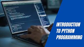 Introduction to Python Programming