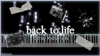 'back to life' - Stray Kids HAN(스트레이키즈 한) Piano Cover | Sheet Music