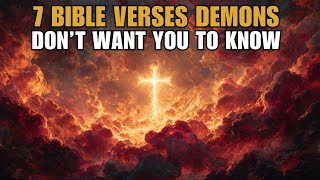 7 Bible Verses DEMONS Don’t Want You to Know — They FEAR These Word | Biblical Wisdom