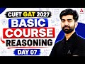CUET GAT Preparation 2027 | Reasoning | Complete Basic Course Day 07
