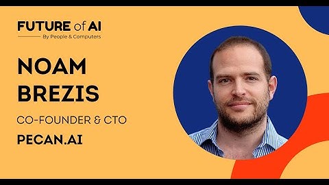 AI for Business  - Pecan CTO Noam Brezis