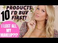 IF I LOST ALL MY MAKEUP | 10 MAKEUP PRODUCTS I'D BUY FIRST