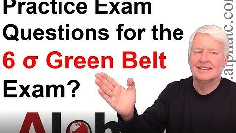 ASQ Six Sigma Green Belt Practice Exam