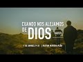 "Cuando nos alejamos de Dios I" 1 Samuel 9-31 Ps. Marcos Peña