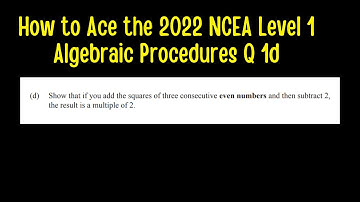 How to Ace the 2022 NCEA Level 1 Algebraic Procedures (MCAT) Examination Question 1d