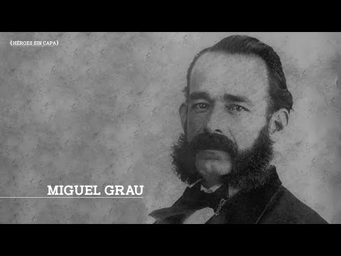 Miguel Grau: La