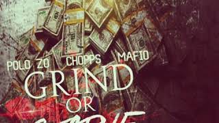 Polo Zo x LBE Chopps x Mafio - 2.) Get money instead | Grind or Starve