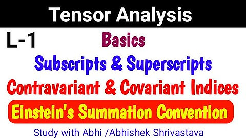 Tensor Analysis | Superscript Subscript | Einstein