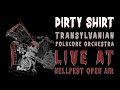 Dirty shirt  transylvanian folkcore orchestra  live at hellfest open air 2022 full concert