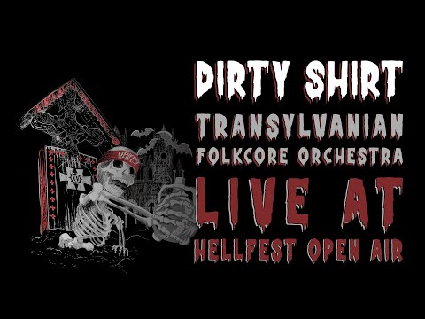 Dirty Shirt & Transylvanian FolkCore Orchestra - Live at Hellfest Open Air 2022 (Full Concert)