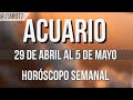 ACUARIO HORÓSCOPO SEMANAL 29 DE ABRIL AL 5 DE MAYO