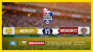 🔴#TBCLIVE: MBEYA CITY (0) - (0) MASHUJAA FC, UWANJA WA SOKOINE, MBEYA