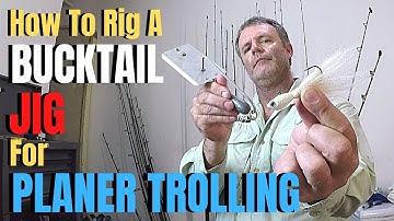 How to rig a BUCKTAIL JIG for PLANER TROLLING | Deep Sea Fishing Basics & Tactics