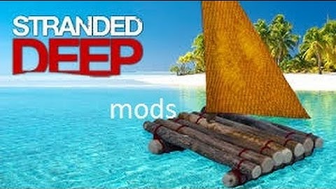 stranded deep mods|easy building/crafting mod