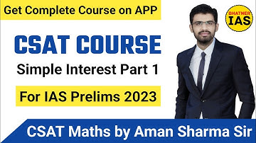 CSAT Maths: Simple Interest Part 1 | CSAT Course for Prelims 2023