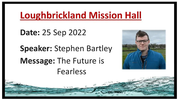 Loughbrickland Mission Hall | 25 Sep 2022 | The Fu...