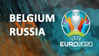 Belgium vs Russia - 12.06.2021 - Forebet
