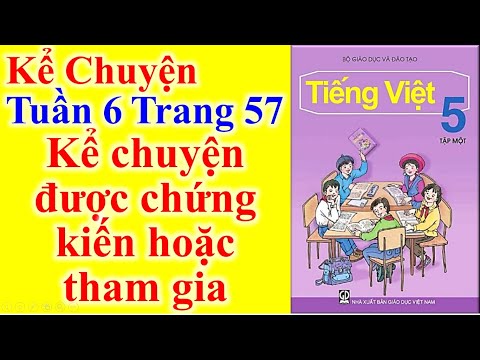 Video Tiếng Việt Lớp 5 Tuần 6 Kể chuyện - Kể chuyện được... - YouTube