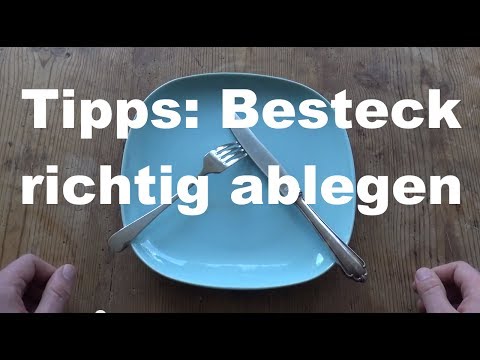 Besteck richtig ablegen - Bestecksprache-Tipps