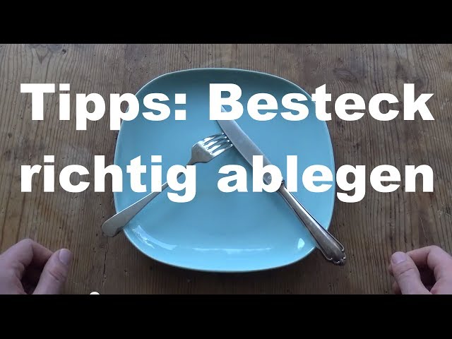 Besteck richtig ablegen - Bestecksprache-Tipps