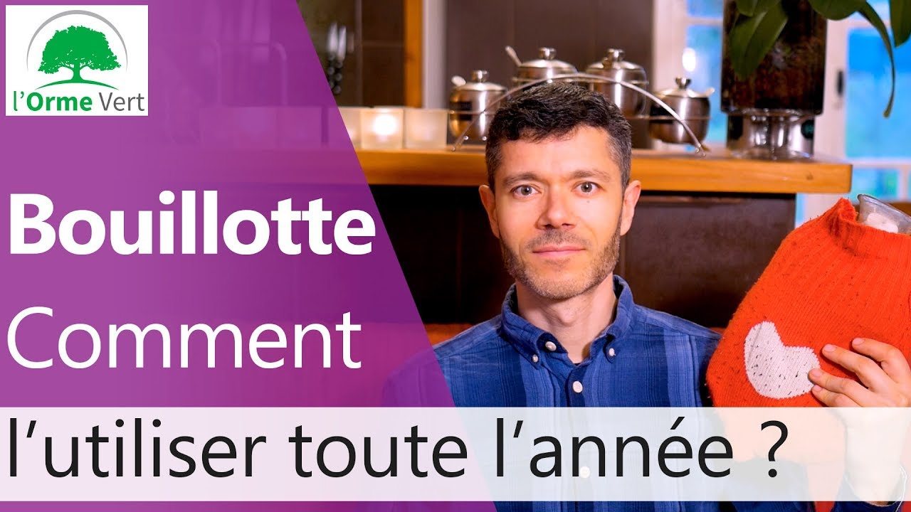 Comment choisir sa bouillotte à eau ? - Douce Bouillotte, le blog