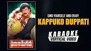 Kappuko Duppati - Karaoke | Gharana Mogudu | Chiranjeevi, Nagma | MM Keeravani | Telugu Video Songs