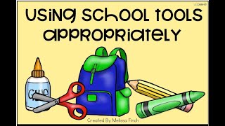 Behavior Basics Using School Tools Appropriately