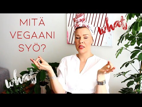 MITÄ VEGAANI SYÖ?