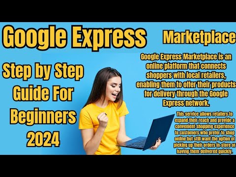 What is Google Express Marketplace How to buy sell complete guide digitalmarketing marketing