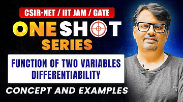 One Shot Series - Function Of Two Variables Differentialibity For CSIR NET / IIT JAM By Gp Sir