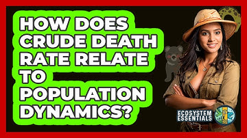 How Does Crude Death Rate Relate to Population Dynamics?