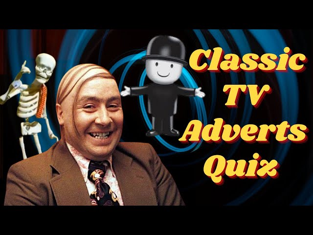 Classic TV Adverts Quiz | 25 Memorable Slogans class=