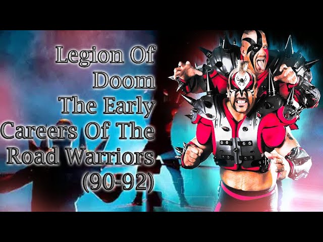 Legion Of Doom - The Career Of The Road Warriors 90-92 - YouTube