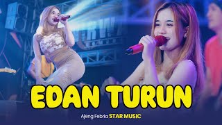 Ajeng Febria - Edan Turun ( Live Music) NIRWANA COMEBACK | STAR MUSIC
