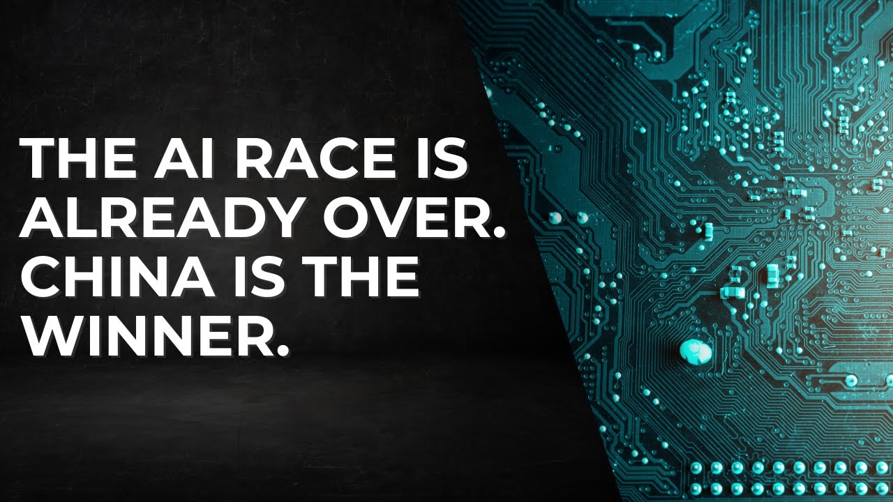 The AI Race Is Already Over. China Is The Winner - YouTube