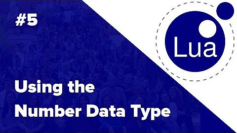 Using the Number Data Type (Doing Math in Lua) || Lua Tutorial #5