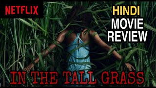 In The Tall Grass (2019) Netflix Drama, Horror, Thriller Movie Review And Explination In Hindi