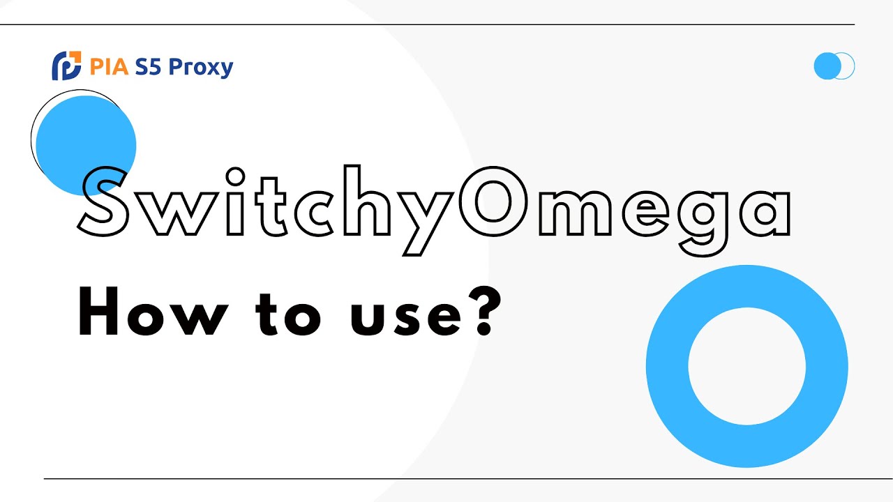 Pia S5 Proxy and SwitchyOmega proxy plugin configuration tutorial