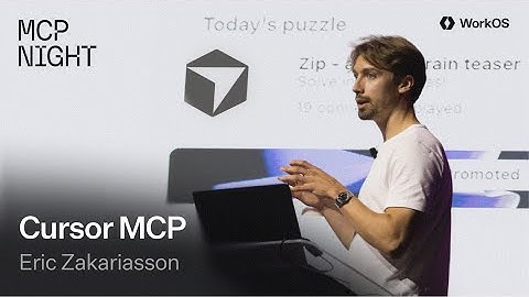 Cursor MCP — Eric Zakariasson @ WorkOS MCP Night