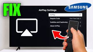 How To Fix AirPlay Not Working On Samsung TV